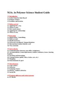 M.Sc. in Polymer Science Student Guide 1.0 Introduction 1.1 Letter from the Joint Board 1.2 Polymer Science 1.3 Facilities and location 2.0 Before arrival