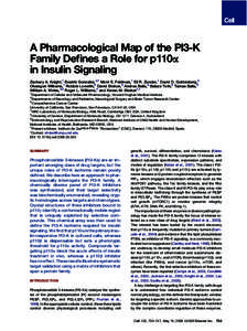 A Pharmacological Map of the PI3-K Family Defines a Role for p110a in Insulin Signaling Zachary A. Knight,1 Beatriz Gonzalez,4,7 Morri E. Feldman,1 Eli R. Zunder,1 David D. Goldenberg,2 Olusegun Williams,1 Robbie Loewith