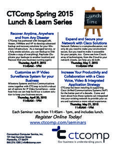 CTComp Spring 2015 Lunch & Learn Series Recover Anytime, Anywhere and from Any Disaster  Expand and Secure your