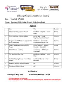 St George Neighbourhood Forum Meeting Date: Tues Feb 10thVenue: Summerhill Methodist Church, Air Balloon Road