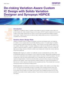 White Paper  De-risking Variation-Aware Custom IC Design with Solido Variation Designer and Synopsys HSPICE