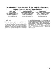 Modeling and Determination of the Regulation of Gene Expression: the Binary Switch Model David Venet Carine Maenhaut