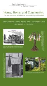 Initiatives  in Art and Culture House, Home, and Community: The Arts and Crafts Movement in New York City and Environs