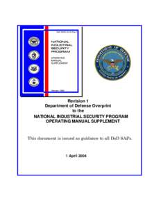 Revision 1 Department of Defense Overprint to the NATIONAL INDUSTRIAL SECURITY PROGRAM OPERATING MANUAL SUPPLEMENT