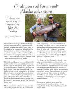 Grab you rod for a ‘reel’ Alaska adventure Fishing is a great way to explore the Mat-Su