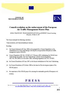 EN  COUCIL OF THE EUROPEA UIO  Council resolution on the endorsement of the European