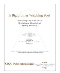 Is Big Brother Watching You? The Evolving Role of the State in Regulating and Conducting Quality Assurance  Jamil Salmi*