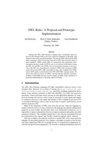 OWL Rules: A Proposal and Prototype Implementation Ian Horrocks Peter F. Patel-Schneider Dmitry Tsarkov