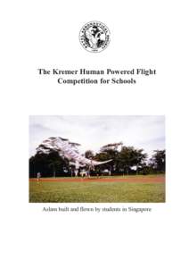 The Kremer Human Powered Flight Competition for Schools Aslam built and flown by students in Singapore  THE KREMER