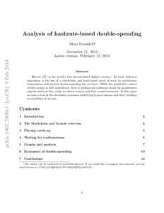 Analysis of hashrate-based double-spending Meni Rosenfeld∗ arXiv:1402.2009v1 [cs.CR] 9 FebDecember 11, 2012