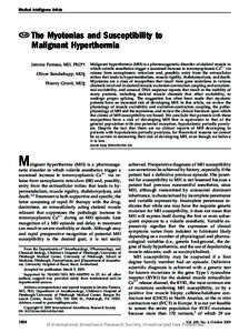 Medical Intelligence Article  The Myotonias and Susceptibility to Malignant Hyperthermia Jerome Parness, MD, PhD*† Oliver Bandschapp, MD‡
