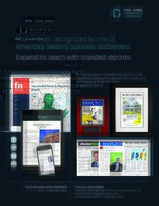 You’ve been recognized by one of America’s leading business publishers. Expand its reach with branded reprints. Repurposing options available through Dow Jones Reprints & Licensing, the only authorized reprint and li