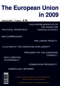The European Union in 2009 February 2009 | 1 st edition | € 10