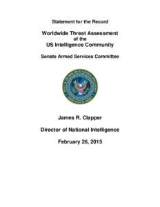Statement for the Record  Worldwide Threat Assessment of the  US Intelligence Community