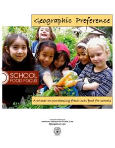 School meal programs in the United States / Rural community development / Food and drink / Food politics / United States Department of Agriculture / Farm to School / National School Lunch Act / School meal / Local food / Politics / Lincoln Leadership Academy Charter School / Food policy