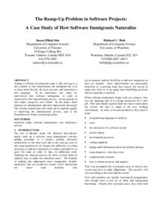 The Ramp-Up Problem in Software Projects: A Case Study of How Software Immigrants Naturalize Susan Elliott Sim Department of Computer Science University of Toronto 10 Kings College Rd.