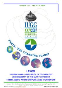 IAVCEI INTERNATIONAL ASSOCIATION OF VOLCANOLOGY AND CHEMISTRY OF THE EARTH’S INTERIOR INTER-ASSOCIATION SYMPOSIA AND WORKSHOPS Excerpt of “Earth: Our Changing Planet. Proceedings of IUGG XXIV General Assembly Perugia