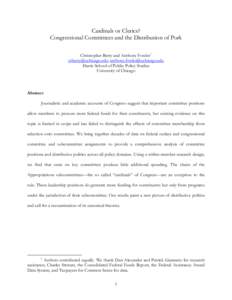 Cardinals or Clerics? Congressional Committees and the Distribution of Pork Christopher Berry and Anthony Fowler 1 ;  Harris School of Public Policy Studies University of Ch
