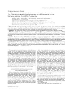 AMERICAN JOURNAL OF HUMAN BIOLOGY 00:000–[removed]Original Research Article The Origins and Genetic Distinctiveness of the Chamorros of the Marianas Islands: An mtDNA Perspective
