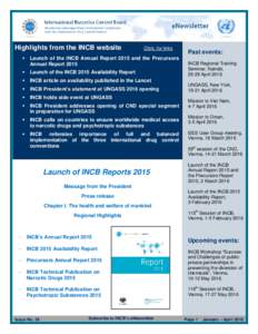 Highlights from the INCB website  Click, for links  Launch of the INCB Annual Report 2015 and the Precursors