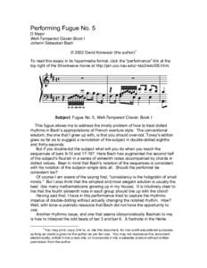 Performing Fugue No. 5 D Major Well-Tempered Clavier Book I Johann Sebastian Bach © 2002 David Korevaar (the author)1 To read this essay in its hypermedia format, click the 