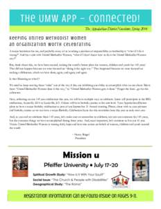 The UMW APP – connected! The Appalachian District Newsletter, Spring 2014 Keeping United Methodist Women an Organization worth Celebrating A major hesitation for me, and probably many of us in taking a position of resp
