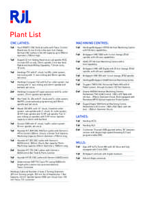 Plant List CNC LATHES: MACHINING CENTRES:  1 of