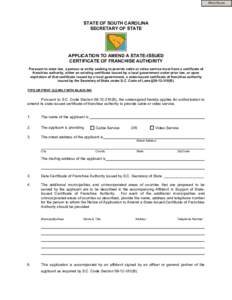 Print Form  STATE OF SOUTH CAROLINA SECRETARY OF STATE  APPLICATION TO AMEND A STATE-ISSUED