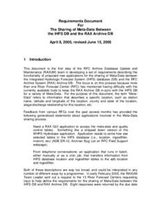 Requirements Document For The Sharing of Meta-Data Between the IHFS DB and the RAX Archive DB April 8, 2005, revised June 15, 2005