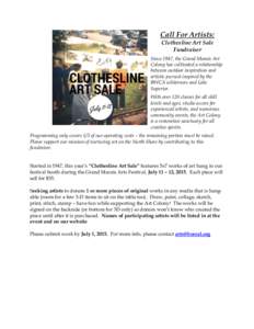 Call For Artists: Clothesline Art Sale Fundraiser Since 1947, the Grand Marais Art Colony has cultivated a relationship between outdoor inspiration and