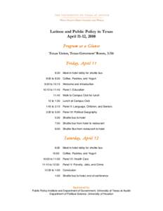 Latinos and Public Policy in Texas April 11-12, 2008 Prog ram at a Glan ce Texas Union, Texas Governors’ Room, [removed]Fri day, A pril 11