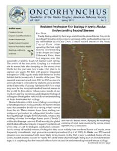 ONCORHYNCHUS  Newsletter of the Alaska Chapter, American Fisheries Society Vol.  XXXV In this issue: Presidents Corner