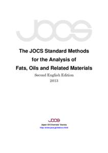 The JOCS Standard Methods for the Analysis of Fats, Oils and Related Materials Second English Edition 2013