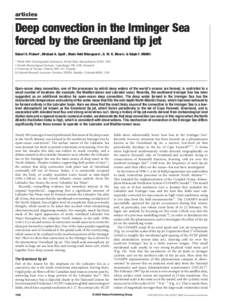 articles  Deep convection in the Irminger Sea forced by the Greenland tip jet Robert S. Pickart*, Michael A. Spall*, Mads Hvid Ribergaard†, G. W. K. Moore‡ & Ralph F. Milliff§ * Woods Hole Oceanographic Institution,