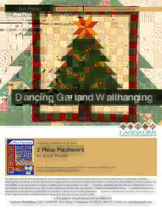 Free Project  for more basic quilting resources and patterns visit landauerpub.com Dancing Garland Wallhanging
