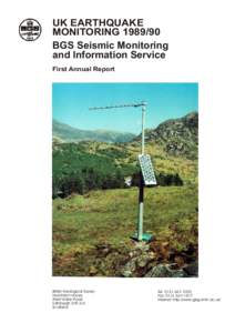 UK EARTHQUAKE MONITORINGBGS Seismic Monitoring and Information Service First Annual Report