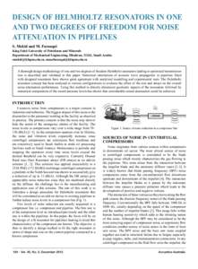 DESIGN OF HELMHOLTZ RESONATORS IN ONE AND TWO DEGREES OF FREEDOM FOR NOISE ATTENUATION IN PIPELINES S. Mekid and M. Farooqui  King Fahd University of Petroleum and Minerals