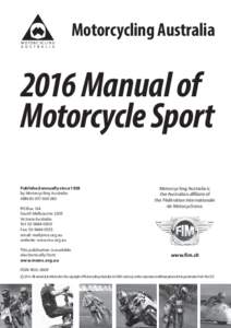 Motorcycling Australia MOTORCYCLING A U S T R A L I A 2016 Manual of Motorcycle Sport