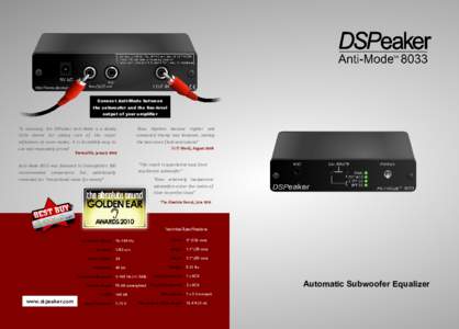 Connect Anti-Mode between the subwoofer and the line-level output of your amplifier 