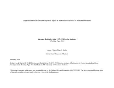 Longitudinal/Cross-Sectional Study of the Impact of Mathematics in Context on Student Performance  Interrater Reliability at the 1997–1998 Scoring Institutes (Working Paper #21)  Lorene Folgert, Mary C. Shafer