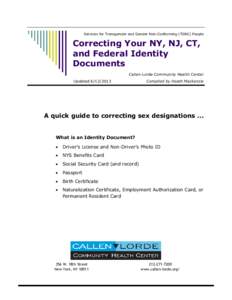 Services for Transgender and Gender Non-Conforming (TGNC) People  Correcting Your NY, NJ, CT, and Federal Identity Documents Callen-Lorde Community Health Center