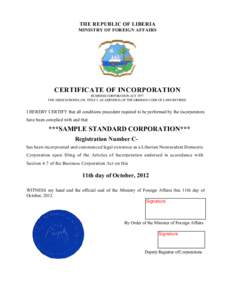 THE REPUBLIC OF LIBERIA MINISTRY OF FOREIGN AFFAIRS CERTIFICATE OF INCORPORATION BUSINESS CORPORATION ACT 1977 THE ASSOCIATIONS LAW, TITLE 5, AS AMENDED, OF THE LIBERIAN CODE OF LAWS REVISED