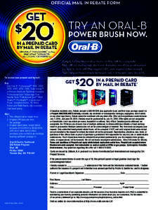 OFFICIAL MAIL IN REBATE FORM  TRY AN ORAL-B  ®  POWER BRUSH NOW.