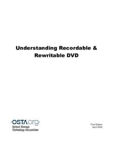 DVD / Information science / Digital media / Media technology / DVD-RAM / DVD formats / DVD recordable / Optical disc / Universal Disk Format / VR mode / Optical Storage Technology Association / CD-R
