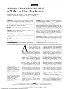ARTICLE  Influence of Prior Advice and Beliefs of Mothers on Infant Sleep Position Isabelle Von Kohorn, MD; Michael J. Corwin, MD; Denis V. Rybin, MS; Timothy C. Heeren, PhD; George Lister, MD; Eve R. Colson, MD