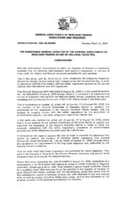 RESOLUTlON No. l06-28-DGMM . Page. 2 Panama, March 31, 2010  That this General Directorate is aware of the implied difficurty for the applicants to