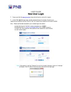 USER GUIDE  New User Login 1.  Please open this link www.pnb.com.ph using Internet Explorer (version 6 or higher).