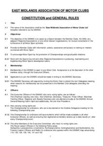 EAST MIDLANDS ASSOCIATION OF MOTOR CLUBS CONSTITUTION and GENERAL RULES 1 Title: