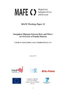 MAFE Working Paper 33  Senegalese Migrants between Here and There: An Overview of Family Patterns Cris BEAUCHEMIN, Kim CAARLS, Valentina MAZZUCATO