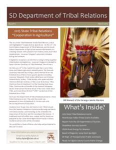 SD	
  Department	
  of	
  Tribal	
  Relations	
   Issue	
  #	
  2	
   March	
  2015	
    2015	
  State	
  Tribal	
  Relations	
  